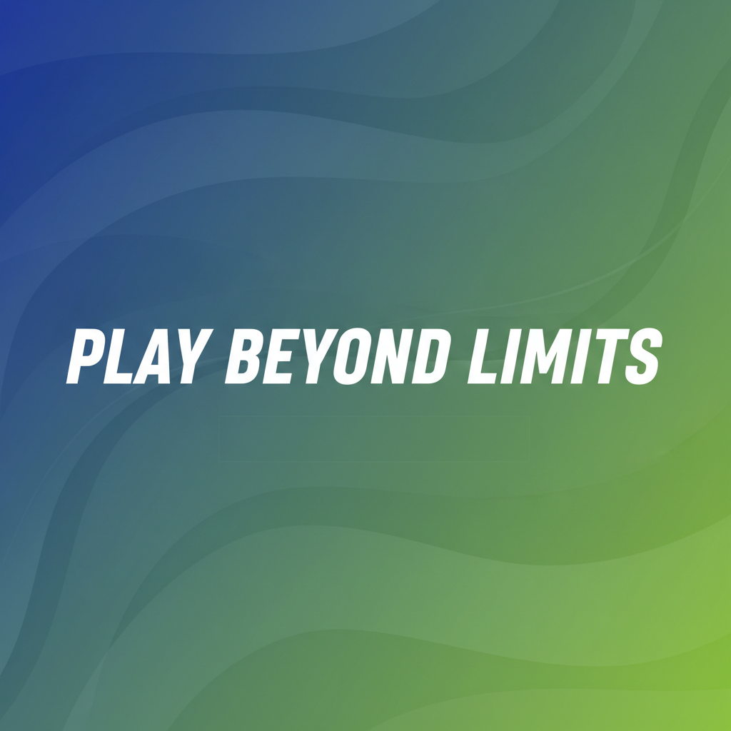 Play Beyond Limits